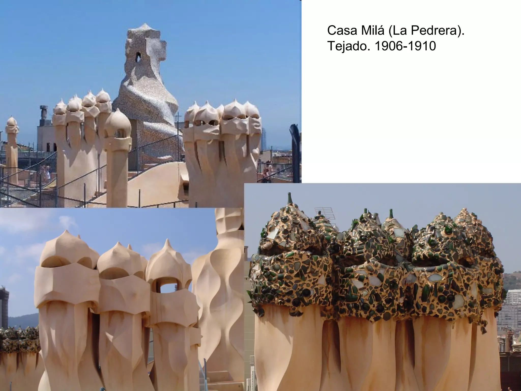 Casa Milá (La Pedrera).
Tejado. 1906-1910
 