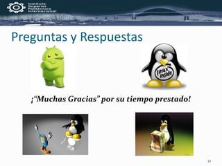 Preguntas y Respuestas
¡“Muchas Gracias” por su tiempo prestado!
32
 