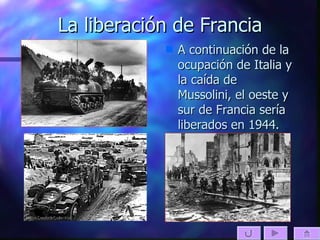 La liberación de Francia ,[object Object]