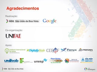 Agradecimentos
Realização:
Co-organização:
Apoio:
 