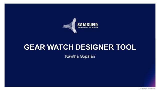 Samsung Gear And Gear Watch Designer Overview