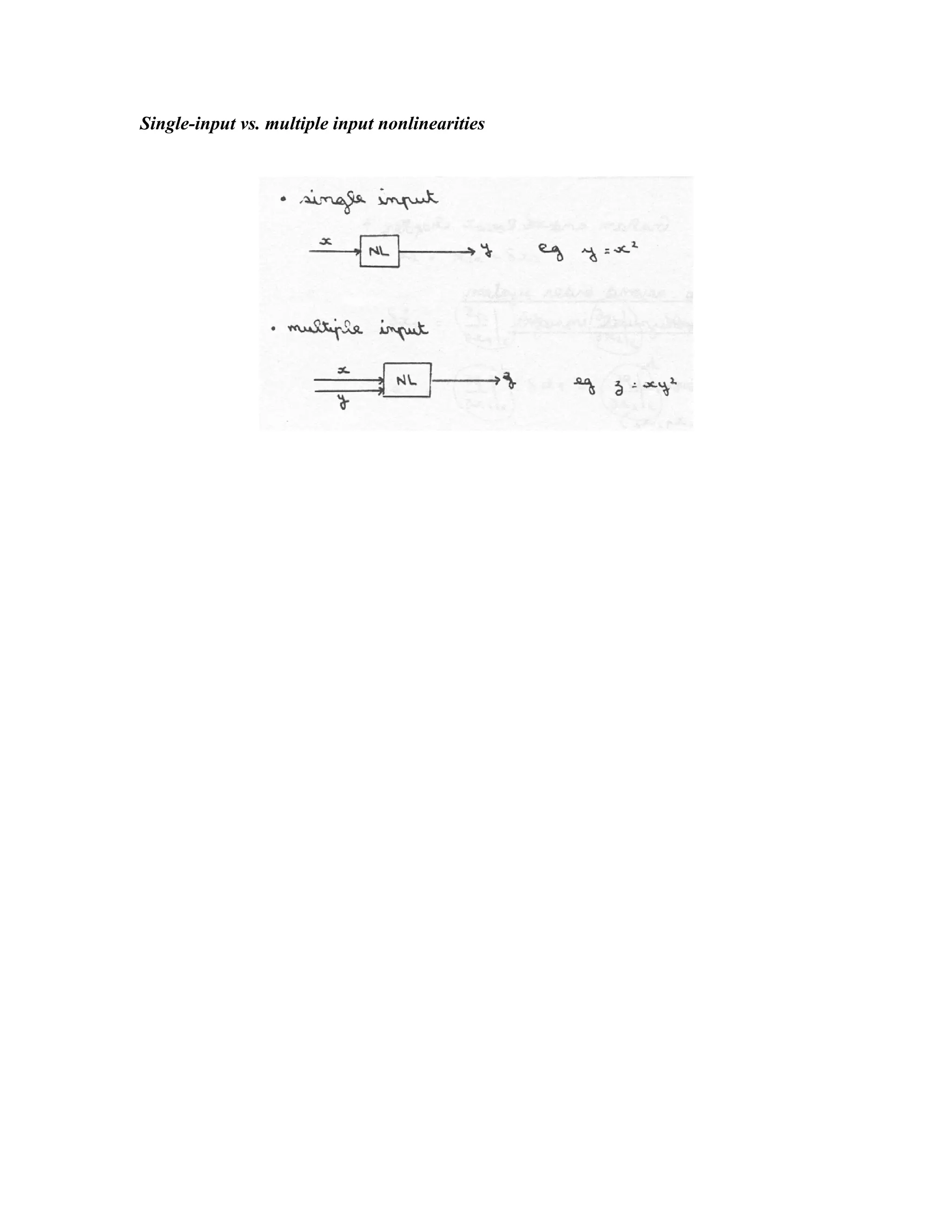 Single-input vs. multiple input nonlinearities

 
