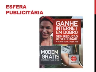 ESFERA 
PUBLICITÁRIA 
 