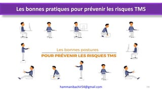 hammanibachir54@gmail.com 156
Les bonnes pratiques pour prévenir les risques TMS
 
