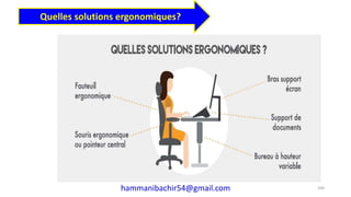 hammanibachir54@gmail.com 206
Quelles solutions ergonomiques?
 