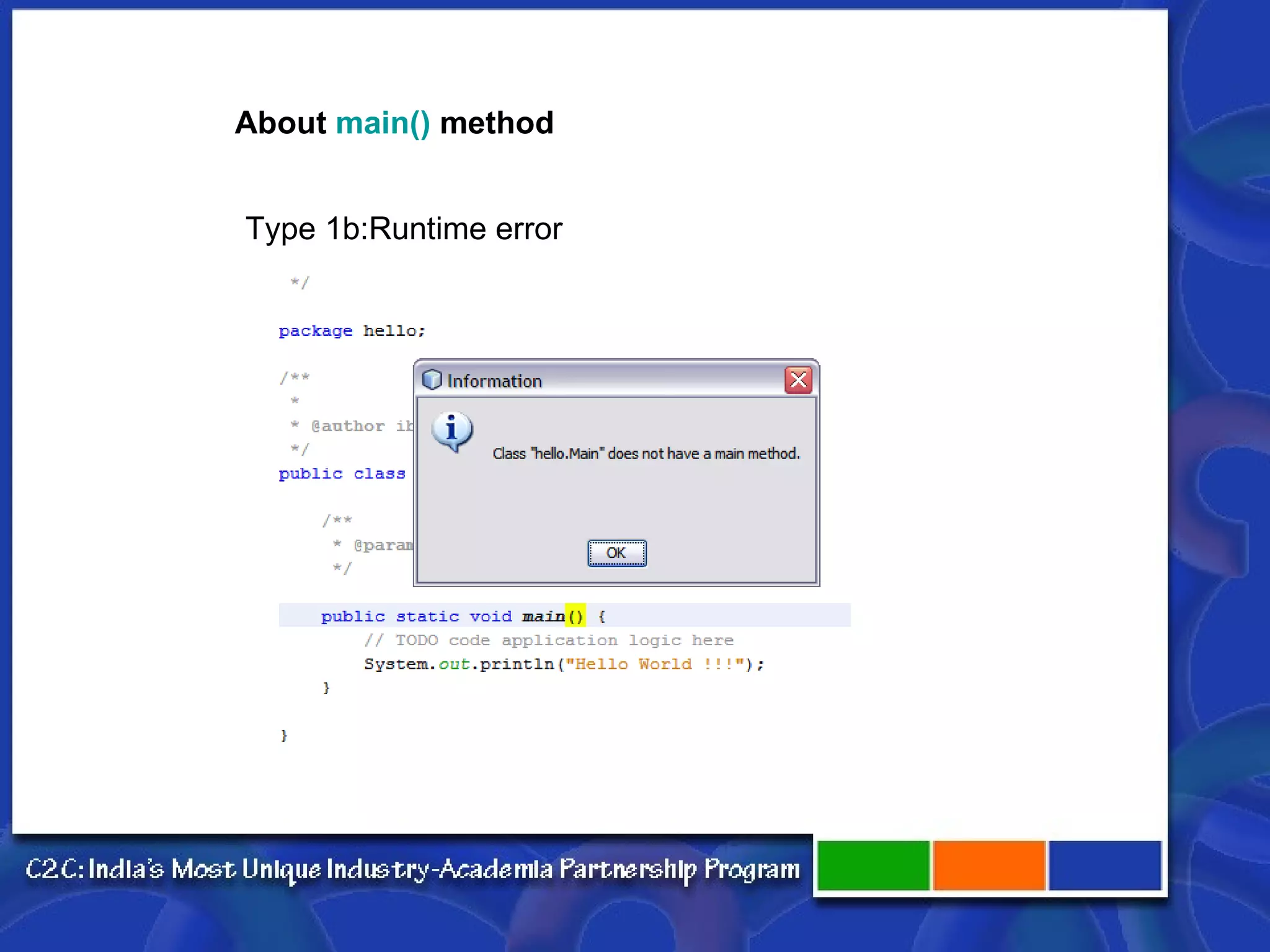About  main()  method Type 1b:Runtime error 