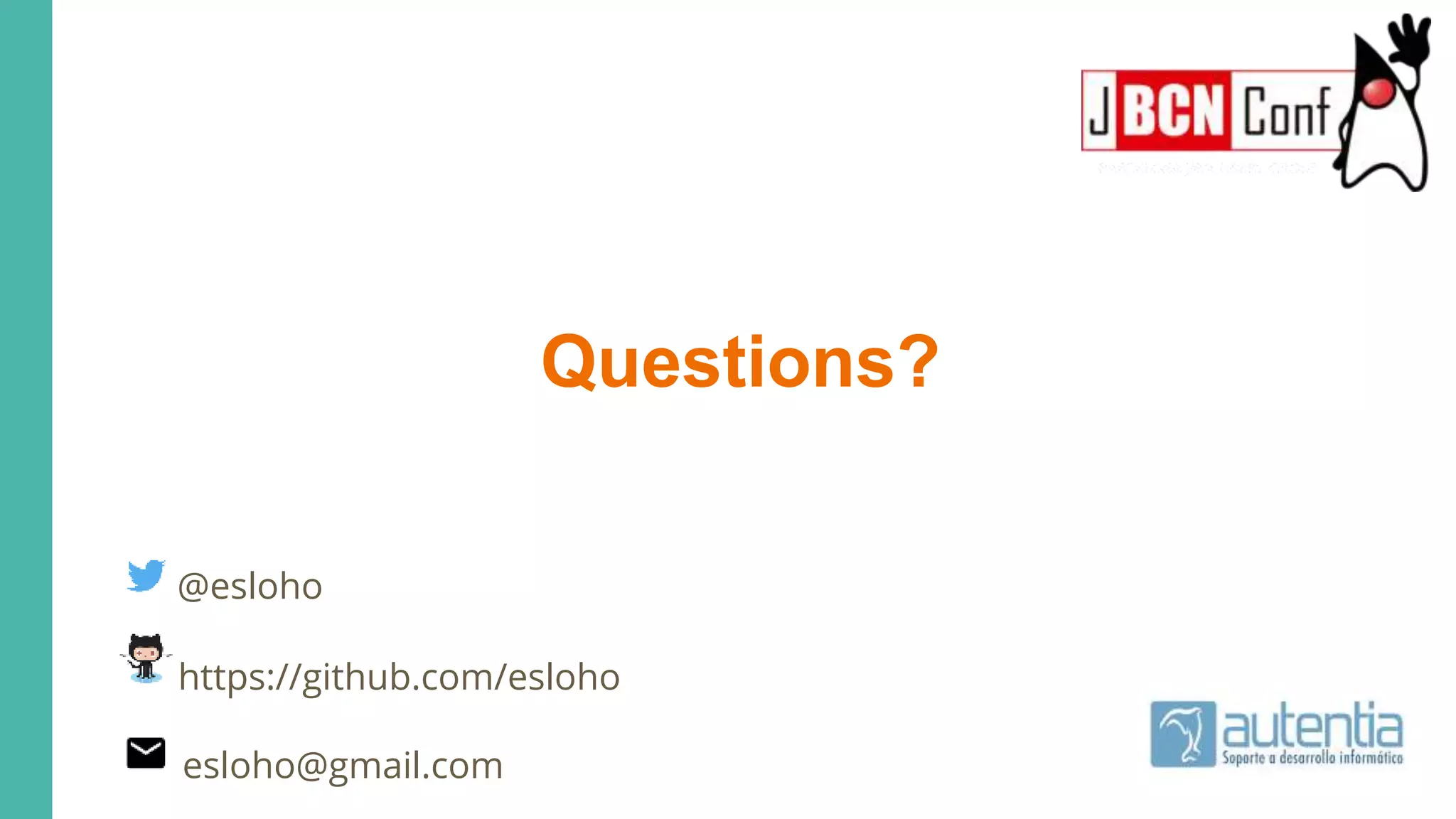 @esloho
esloho@gmail.com
https://github.com/esloho
Questions?
 