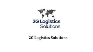 2G Logistics Solutions
 