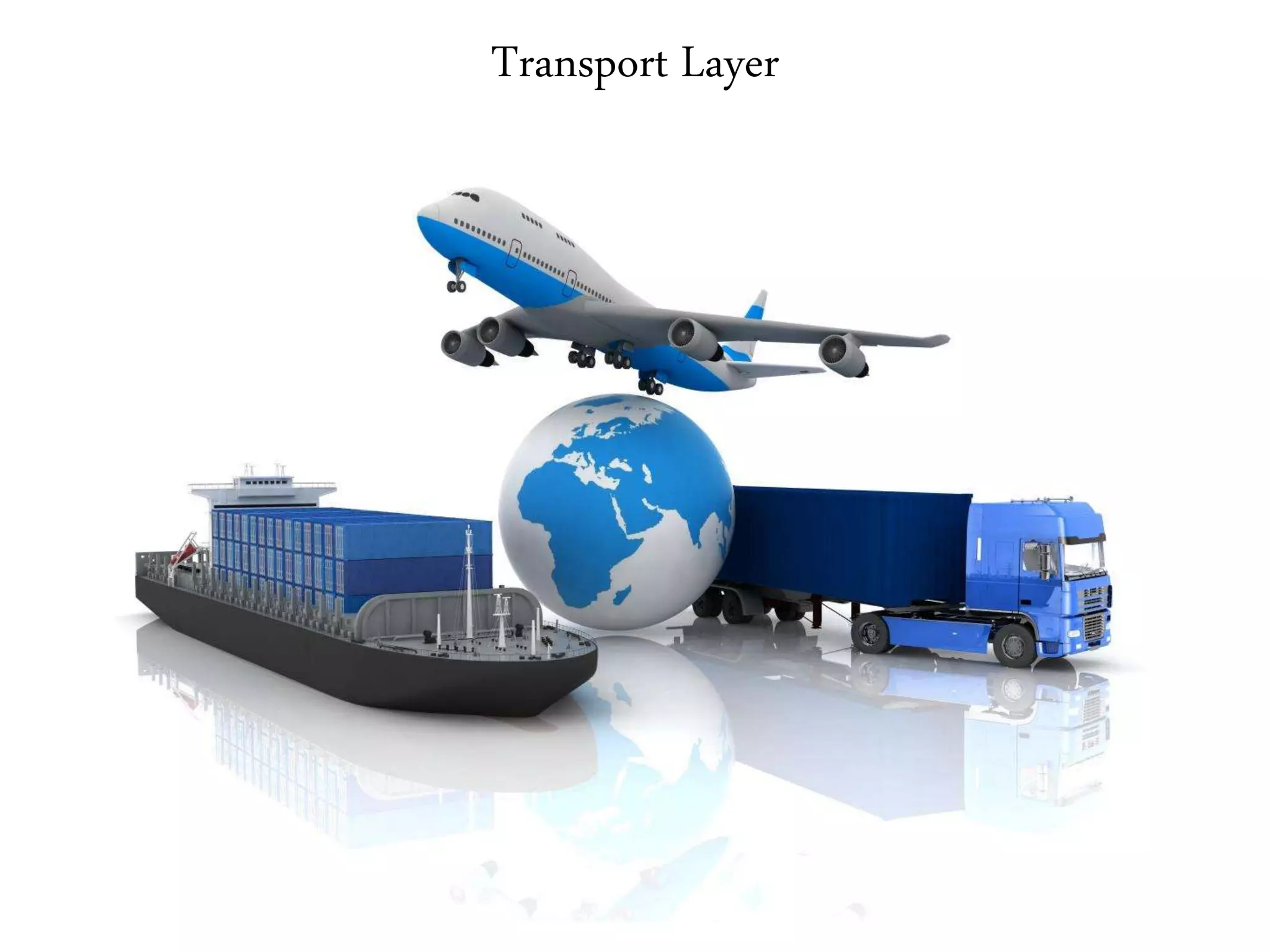 Transport Layer
 