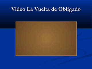 Video La Vuelta de Obligado

 