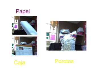 Papel
Caja Porotos
 