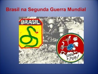 Brasil na Segunda Guerra Mundial 