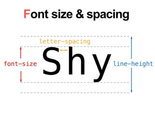Font size & spacing
 