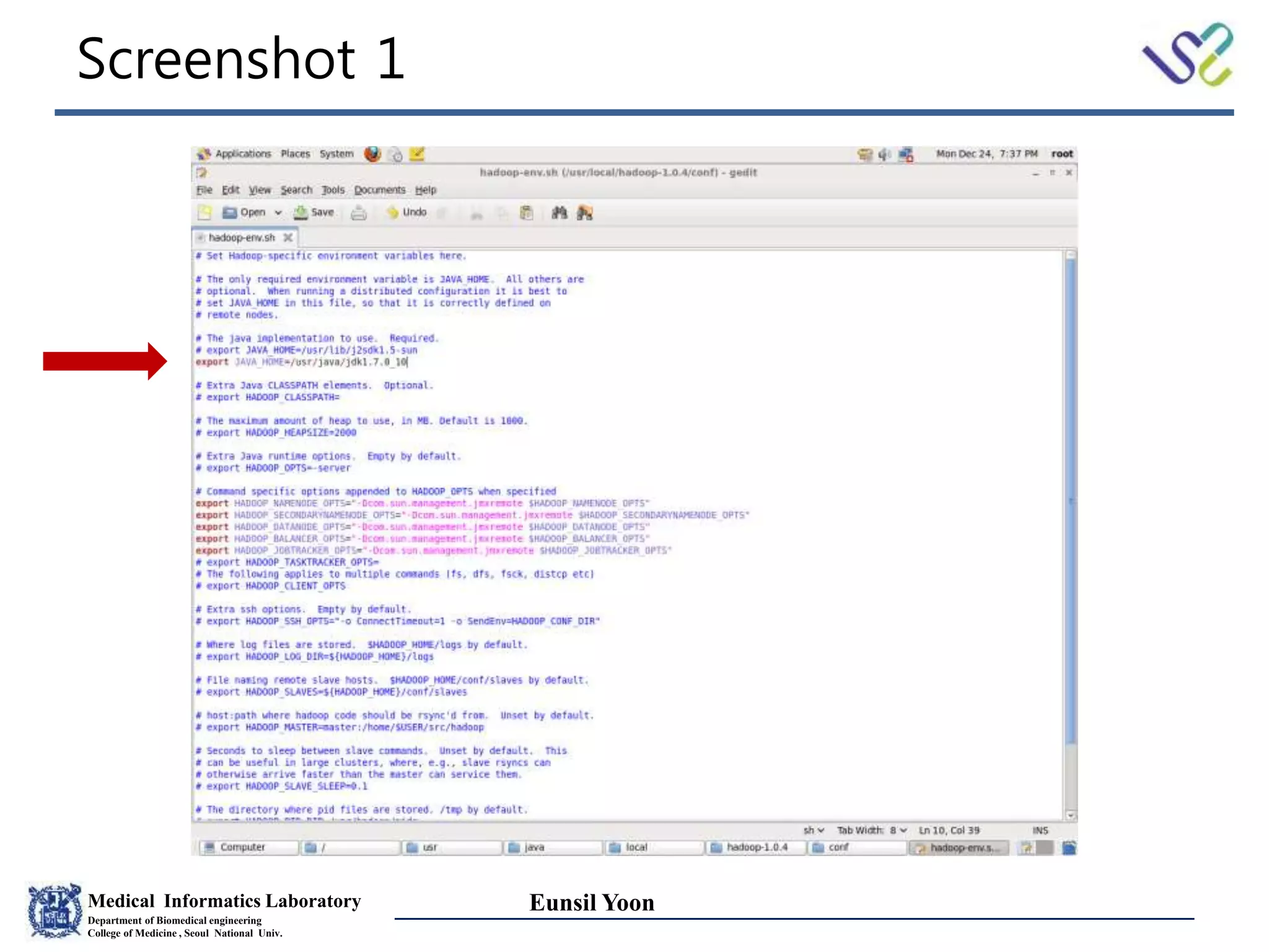 Medical Informatics Laboratory
Department of Biomedical engineering
College of Medicine , Seoul National Univ.
Eunsil Yoon
Screenshot 1
 