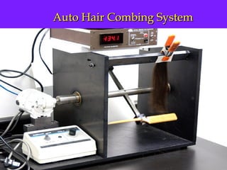 Auto Hair Combing System 