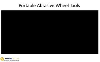 Portable Abrasive Wheel Tools
 