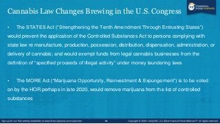 Cannabis Law Changes Brewing in the U.S. Congress
• The STATES Act (“Strengthening the Tenth Amendment Through Entrusting ...