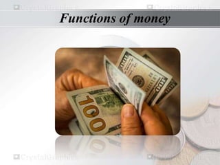 Functions of money
 