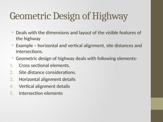 Unit 2 - Civil Engineering Geometric Design of Highways | PPTX