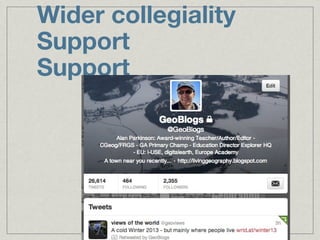 Wider collegiality
Support
Support
 
