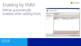 Will be automatically
enabled when adding hosts
 