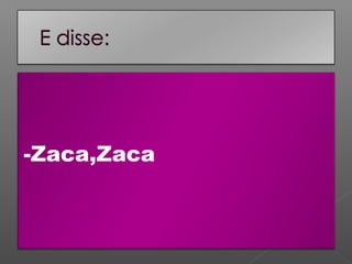 -Zaca,Zaca

 