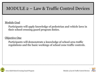 MODULE 2 – Law & Traffic Control Devices ,[object Object],[object Object],[object Object],[object Object],  