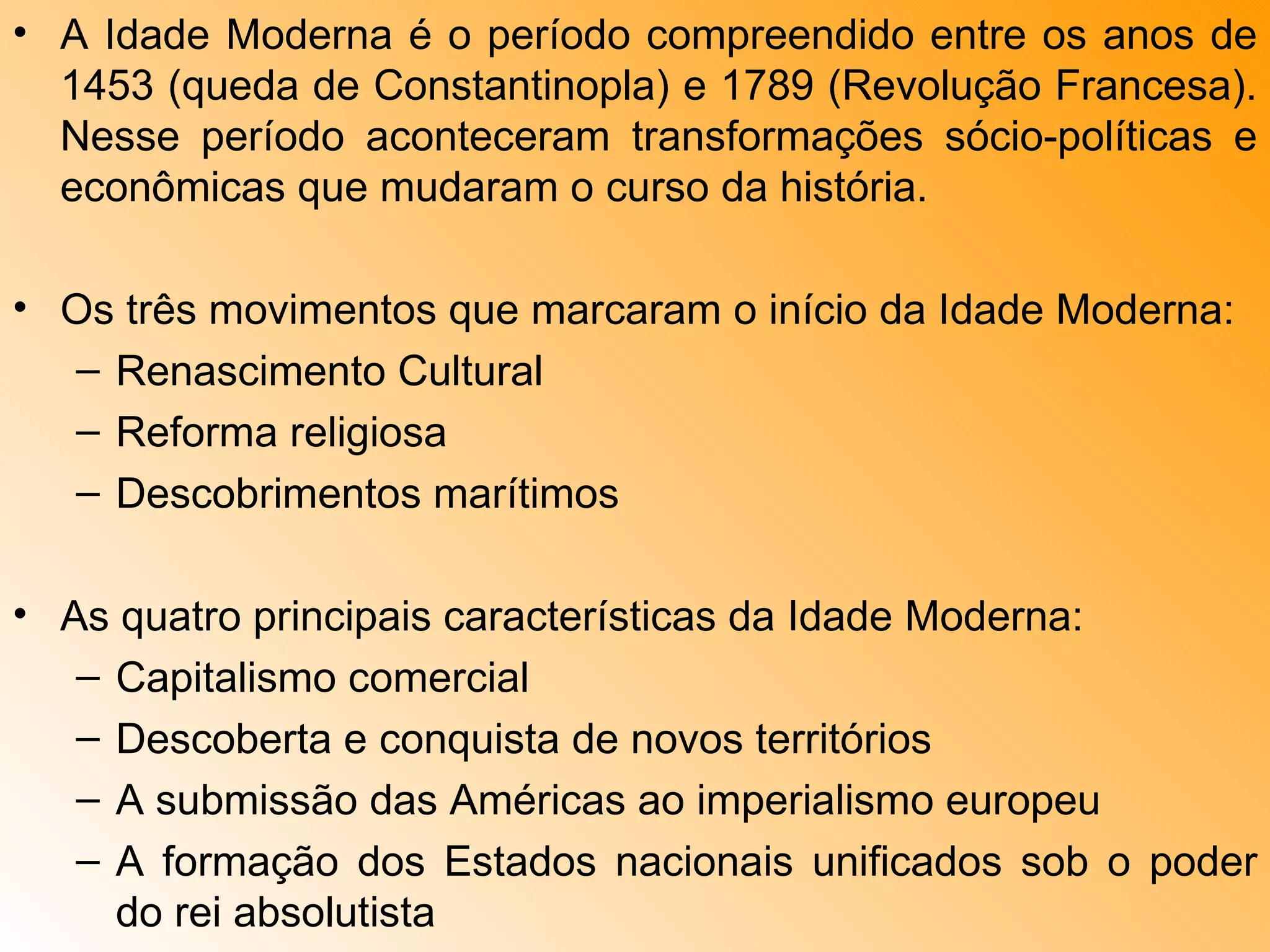 7º anos - Idade Moderna e suas transformações | PPT