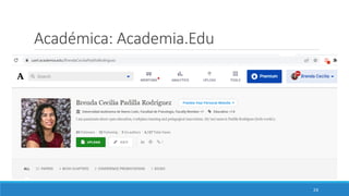 Académica: Academia.Edu
24
 