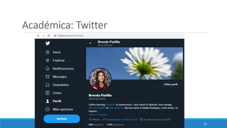 Académica: Twitter
31
 