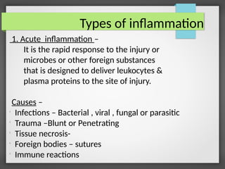 2 type chronic & acute Chronic inflammation long duration Acute ...