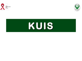 KUIS

 