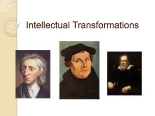 Intellectual Transformations
 