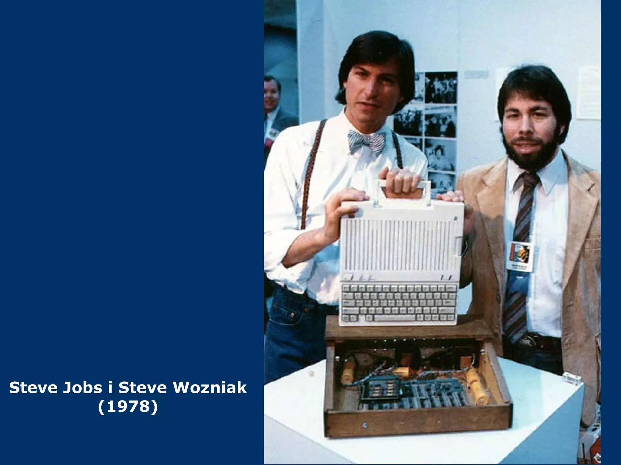 Steve Jobs i Steve Wozniak (1978) 
