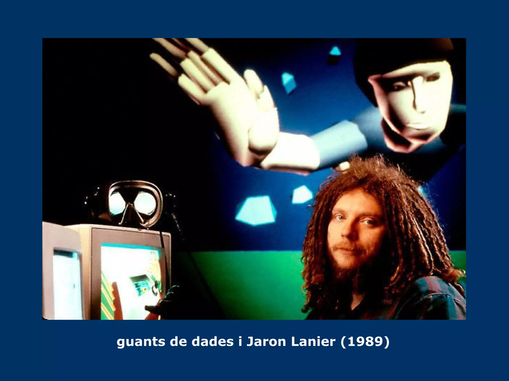 guants de dades i Jaron Lanier (1989) 