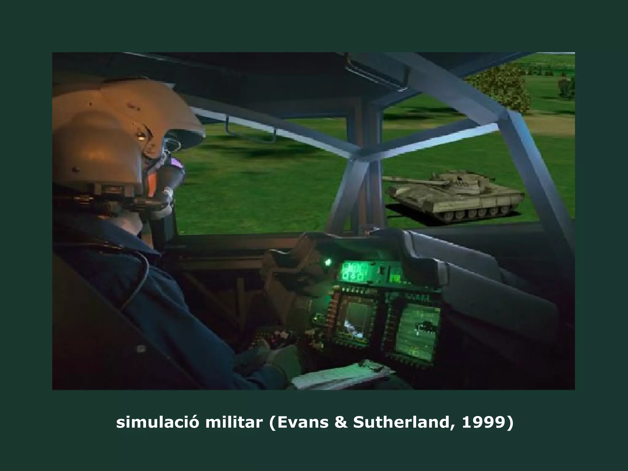 simulació militar (Evans & Sutherland, 1999) 