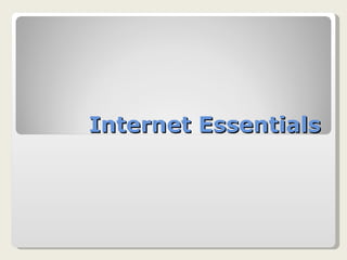 Internet Essentials 