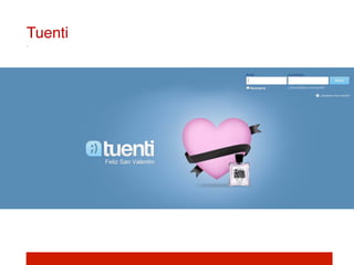 Tuenti!
 
