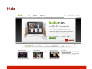 Hulu!
 