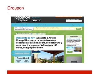 Groupon!
 