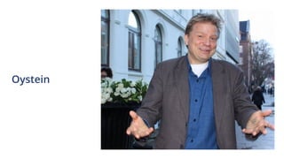 Oystein
 