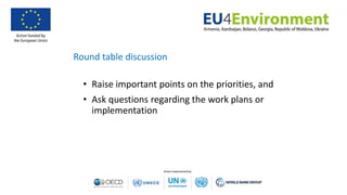 Round table discussion
• Raise important points on the priorities, and
• Ask questions regarding the work plans or
implementation
 