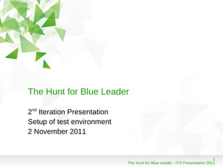 The Hunt for Blue Leader ,[object Object]