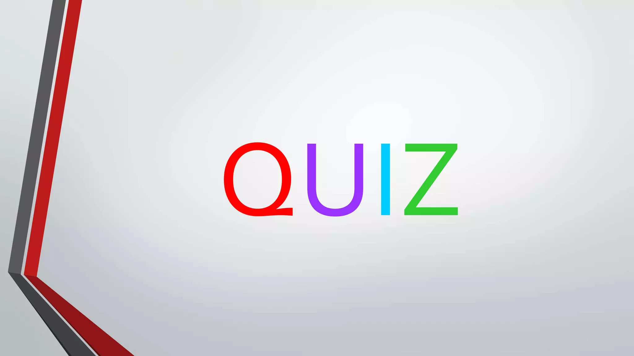 QUIZ
 
