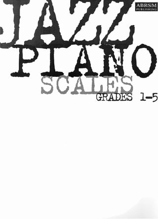 2 jazz piano_abrsm_jazz_piano_scales_gra