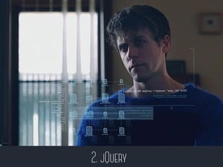 2. jQuery
 