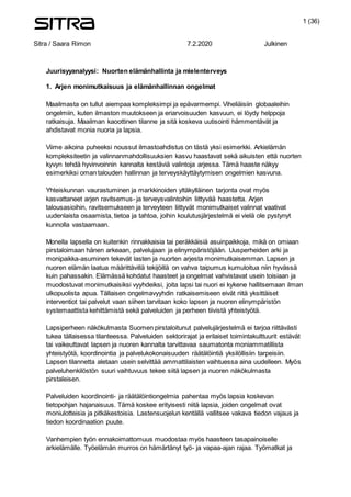 S 1 (36)
Sitra / Saara Rimon 7.2.2020 Julkinen
Juurisyyanalyysi: Nuorten elämänhallinta ja mielenterveys
1. Arjen monimutk...