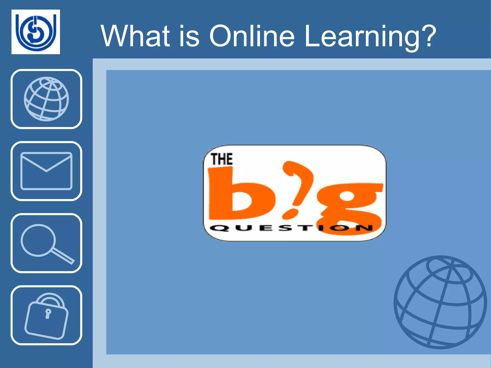 What is Online Learning? 