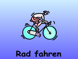 Rad fahren 