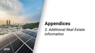 Appendices
3. Additional Real Estate
information
 